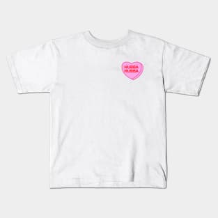 Conversation Heart: Hubba Hubba Kids T-Shirt